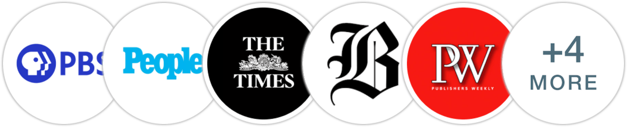 PBS, People, The Times, The Boston Globe, Publishers Weekly, Kirkus Reviews, Booklist, BookPage, Literary Hub