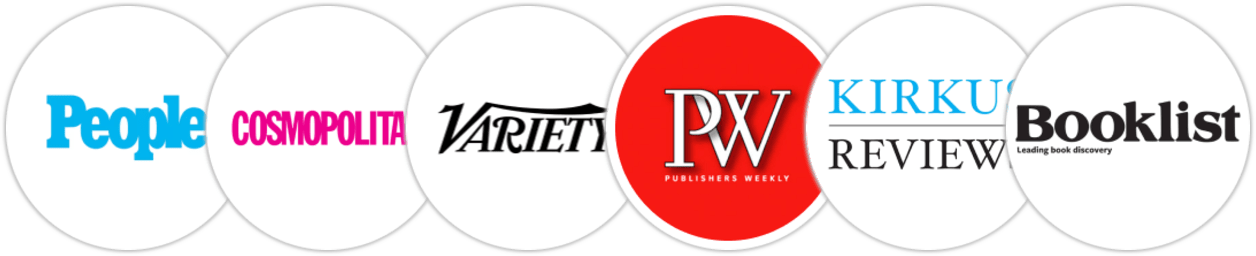 People, Cosmopolitan, Variety, Publishers Weekly, Kirkus Reviews, Booklist