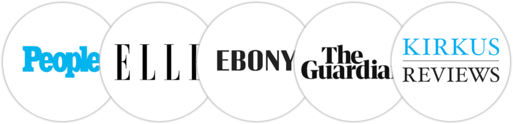 People, Elle, Ebony, The Guardian, Kirkus Reviews
