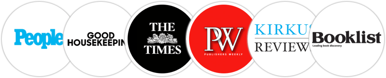 People, Good Housekeeping, The Times, Publishers Weekly, Kirkus Reviews, Booklist