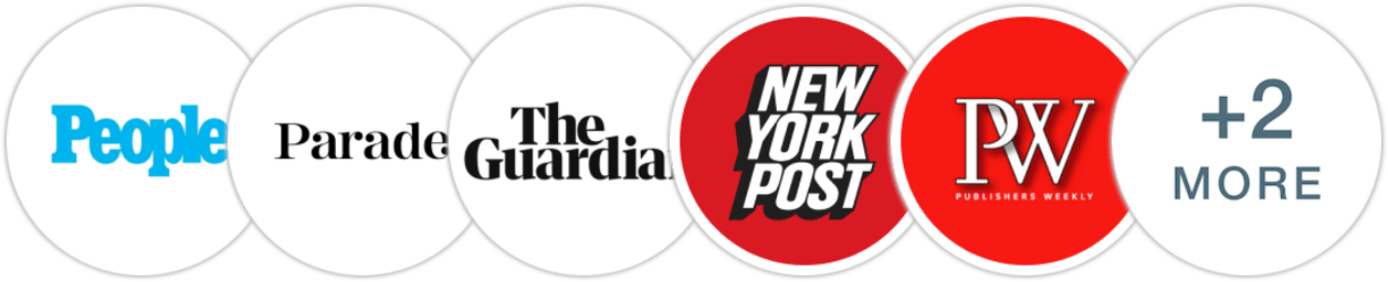 People, Parade, The Guardian, New York Post, Publishers Weekly, Library Journal, Booklist