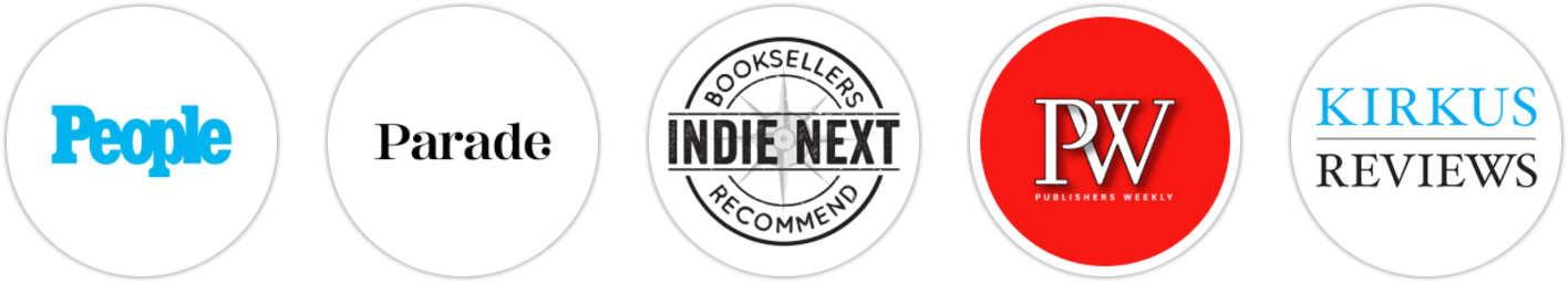 People, Parade, Indie Next List, Publishers Weekly, Kirkus Reviews, Booklist, Literary Hub