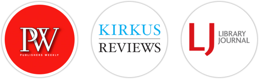 Publishers Weekly, Kirkus Reviews, Library Journal