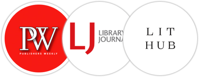 Publishers Weekly, Library Journal, Literary Hub
