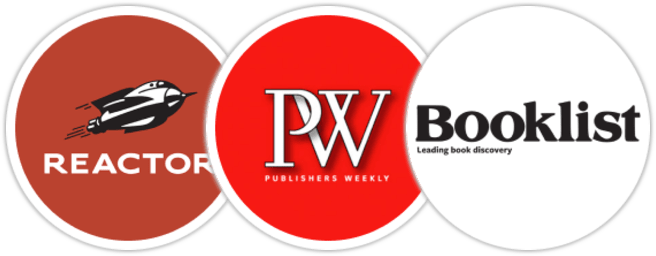 Reactor, Publishers Weekly, Booklist
