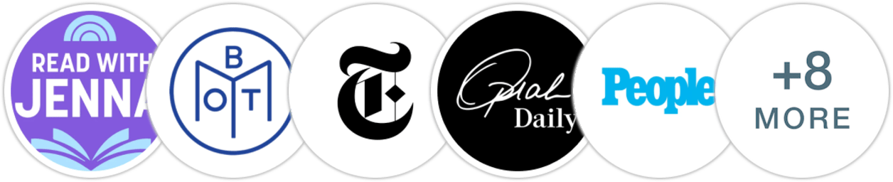 TODAY Book Club/Read with Jenna, Book of the Month, The New York Times/The New York Times Book Review, Oprah Daily, People, USA Today, Good Housekeeping, The Guardian, The Boston Globe, Indie Next List, Kirkus Reviews, Booklist, Literary Hub