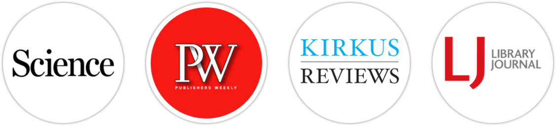 Science, Publishers Weekly, Kirkus Reviews, Library Journal