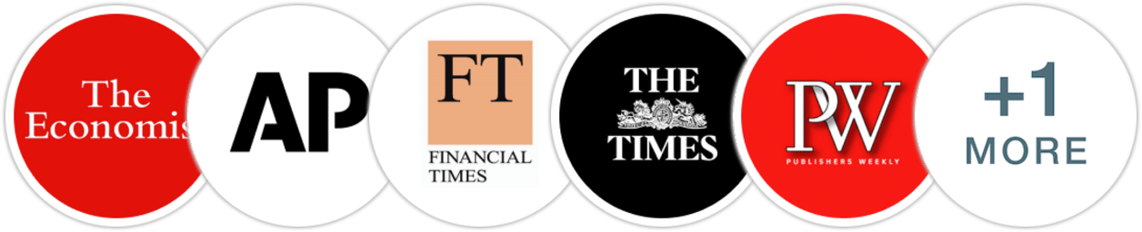 The Economist, Associated Press, Financial Times, The Times, Publishers Weekly, Kirkus Reviews