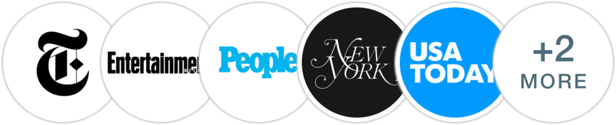 The New York Times/The New York Times Book Review, Entertainment Weekly, People, New York Magazine, USA Today, Bustle, Variety