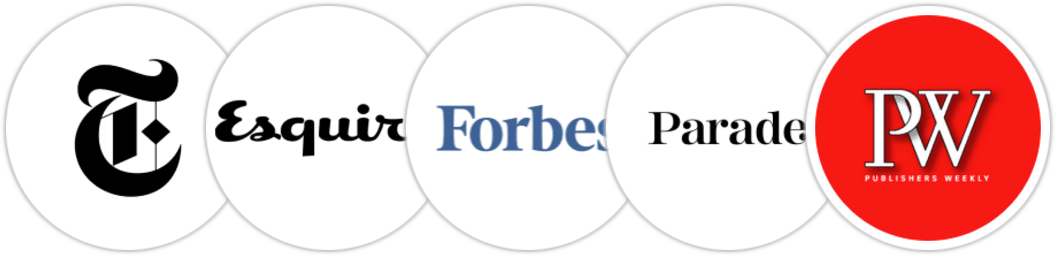 The New York Times/The New York Times Book Review, Esquire, Forbes, Parade, Publishers Weekly