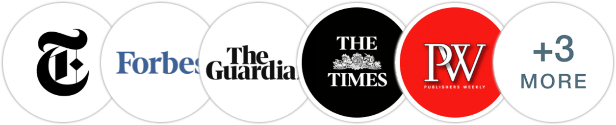 The New York Times/The New York Times Book Review, Forbes, The Guardian, The Times, Publishers Weekly, Kirkus Reviews, Library Journal, Booklist