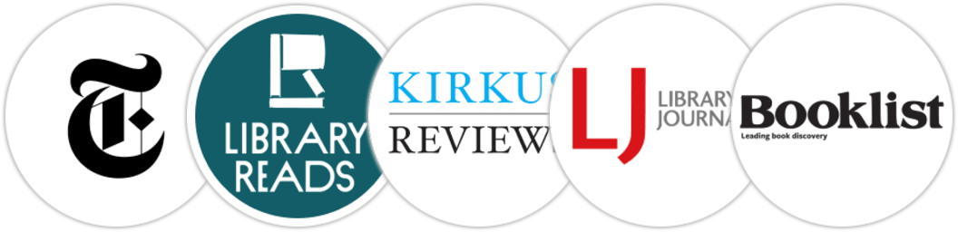 The New York Times/The New York Times Book Review, Library Reads, Kirkus Reviews, Library Journal, Booklist