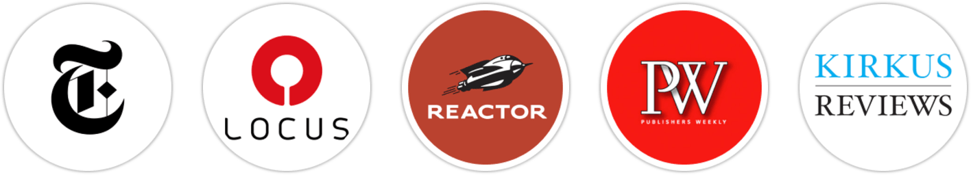 The New York Times/The New York Times Book Review, Locus, Reactor, Publishers Weekly, Kirkus Reviews, Booklist, Electric Literature