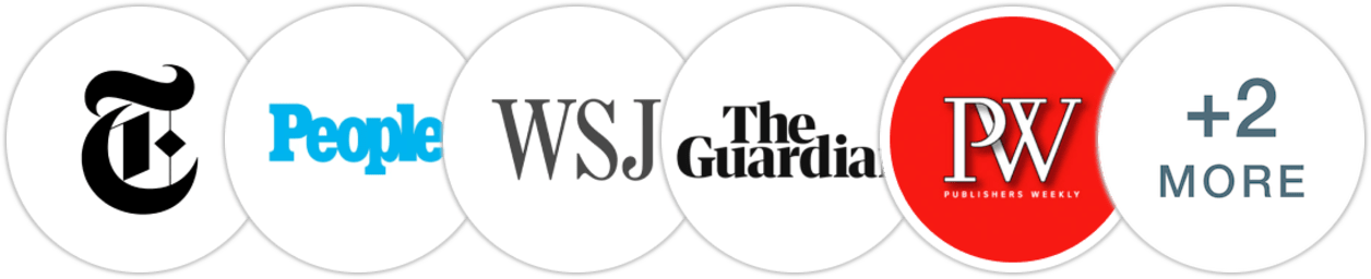 The New York Times/The New York Times Book Review, People, The Wall Street Journal, The Guardian, Publishers Weekly, Kirkus Reviews, Booklist