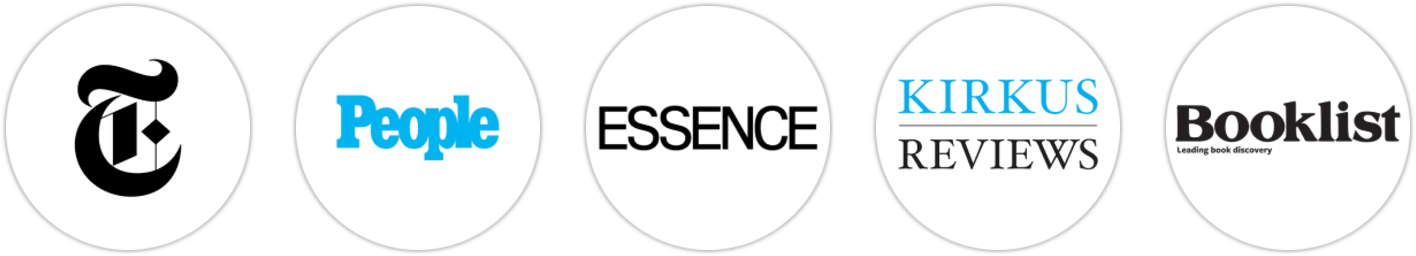 The New York Times/The New York Times Book Review, People, Essence, Kirkus Reviews, Booklist, Literary Hub