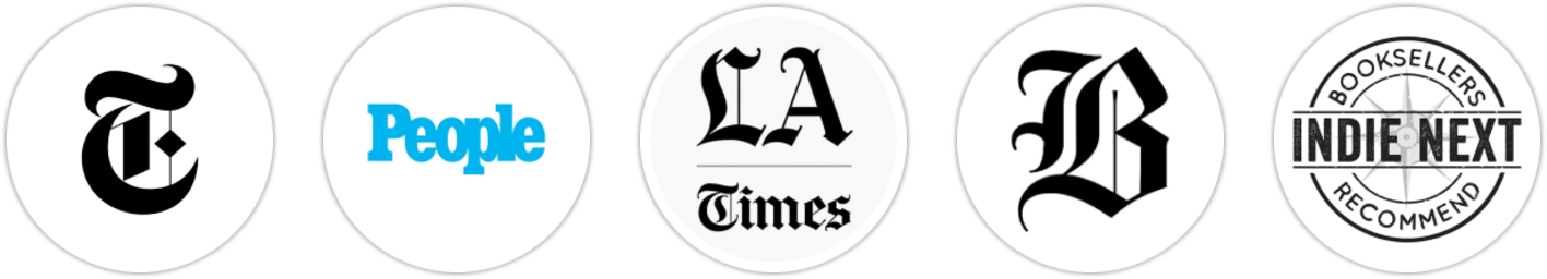 The New York Times/The New York Times Book Review, People, Los Angeles Times, The Boston Globe, Indie Next List, Publishers Weekly, Kirkus Reviews, BookPage
