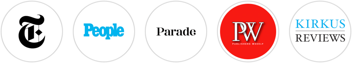 The New York Times/The New York Times Book Review, People, Parade, Publishers Weekly, Kirkus Reviews, Library Journal