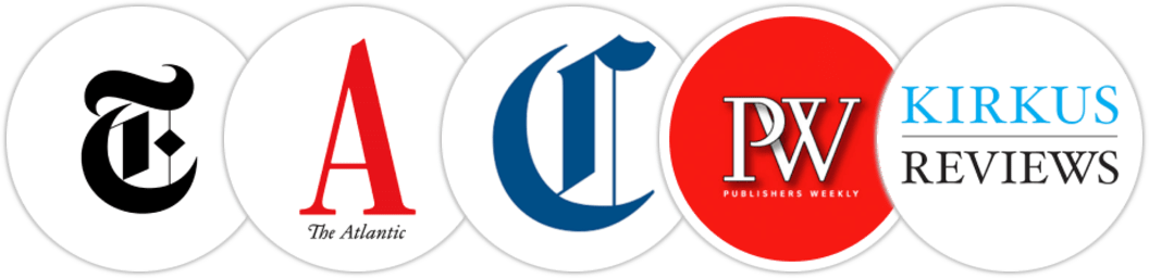 The New York Times/The New York Times Book Review, The Atlantic, Chicago Tribune, Publishers Weekly, Kirkus Reviews