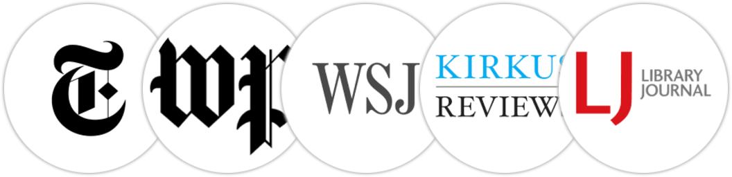 The New York Times/The New York Times Book Review, The Washington Post, The Wall Street Journal, Kirkus Reviews, Library Journal