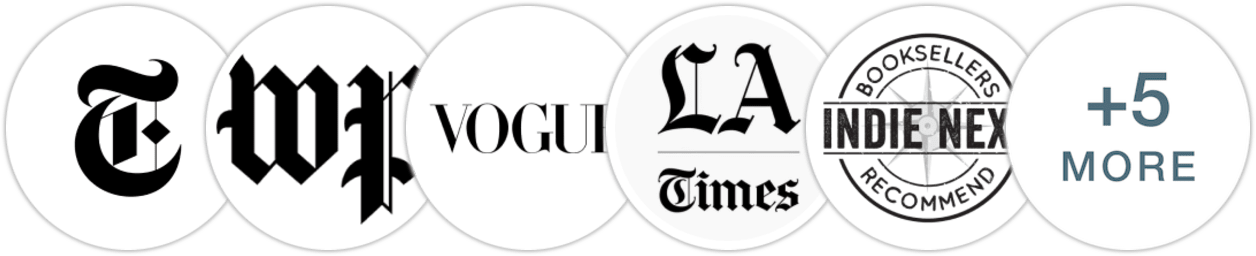 The New York Times/The New York Times Book Review, The Washington Post, Vogue, Los Angeles Times, Indie Next List, Library Reads, Publishers Weekly, Kirkus Reviews, Library Journal, Literary Hub