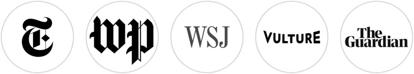 The New York Times/The New York Times Book Review, The Washington Post, The Wall Street Journal, Vulture, The Guardian, The Times, Electric Literature, Literary Hub