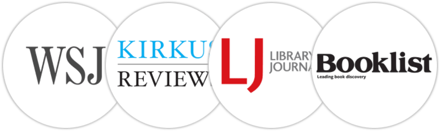 The Wall Street Journal, Kirkus Reviews, Library Journal, Booklist