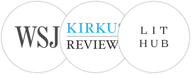 The Wall Street Journal, Kirkus Reviews, Literary Hub