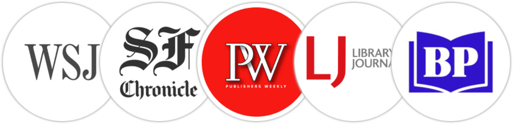 The Wall Street Journal, San Francisco Chronicle, Publishers Weekly, Library Journal, BookPage