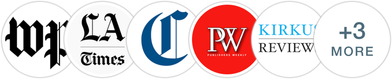 The Washington Post, Los Angeles Times, Chicago Tribune, Publishers Weekly, Kirkus Reviews, Library Journal, Booklist, BookPage
