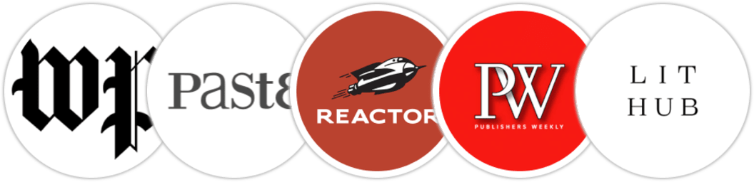 The Washington Post, Paste, Reactor, Publishers Weekly, Literary Hub