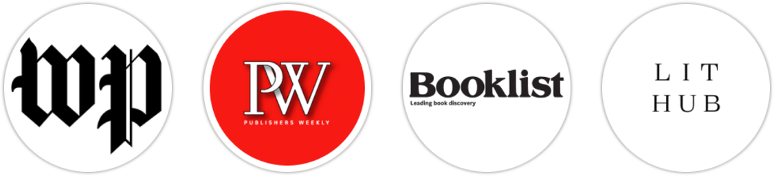 The Washington Post, Publishers Weekly, Booklist, Literary Hub