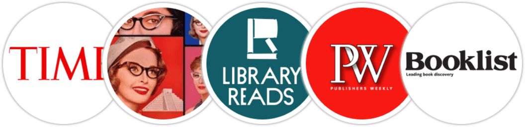 Time Magazine, Smart Bitches Trashy Books, Library Reads, Publishers Weekly, Booklist