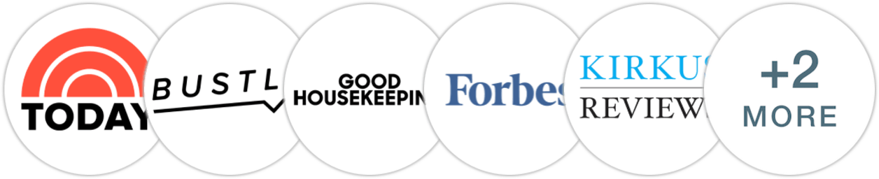 TODAY Show, Bustle, Good Housekeeping, Forbes, Kirkus Reviews, Library Journal, Booklist