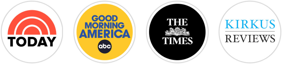TODAY Show, Good Morning America, The Times, Kirkus Reviews