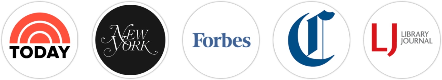 TODAY Show, New York Magazine, Forbes, Chicago Tribune, Library Journal