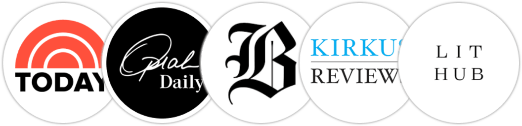TODAY Show, Oprah Daily, The Boston Globe, Kirkus Reviews, Literary Hub