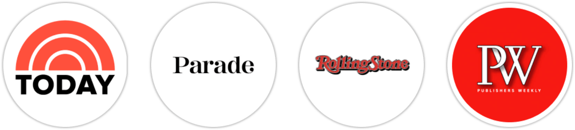 TODAY Show, Parade, Rolling Stone, Publishers Weekly