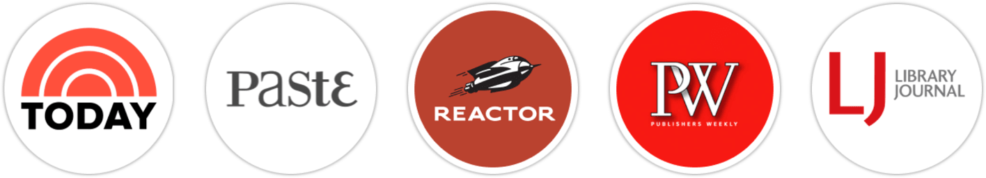 TODAY Show, Paste, Reactor, Publishers Weekly, Library Journal, BookPage