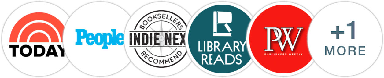 TODAY Show, People, Indie Next List, Library Reads, Publishers Weekly, Booklist