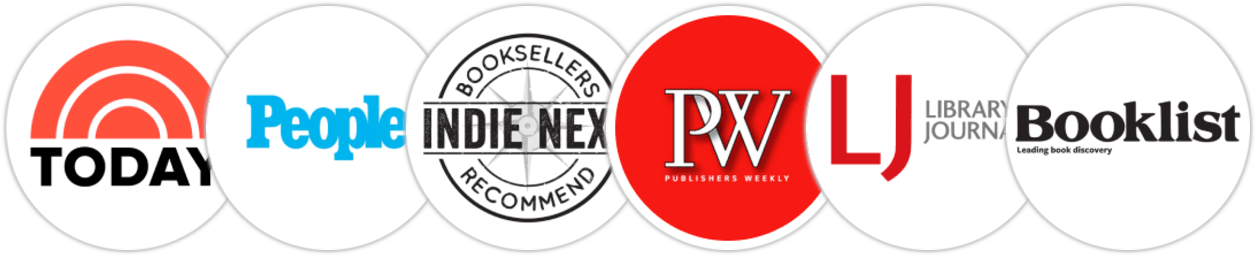 TODAY Show, People, Indie Next List, Publishers Weekly, Library Journal, Booklist