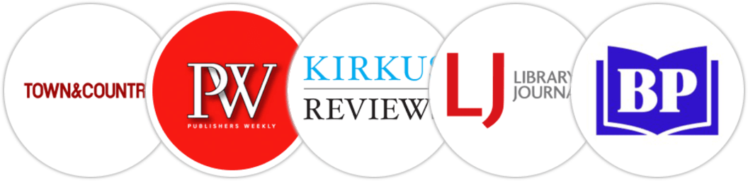 Town & Country, Publishers Weekly, Kirkus Reviews, Library Journal, BookPage