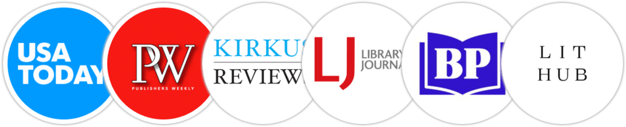 USA Today, Publishers Weekly, Kirkus Reviews, Library Journal, BookPage, Literary Hub