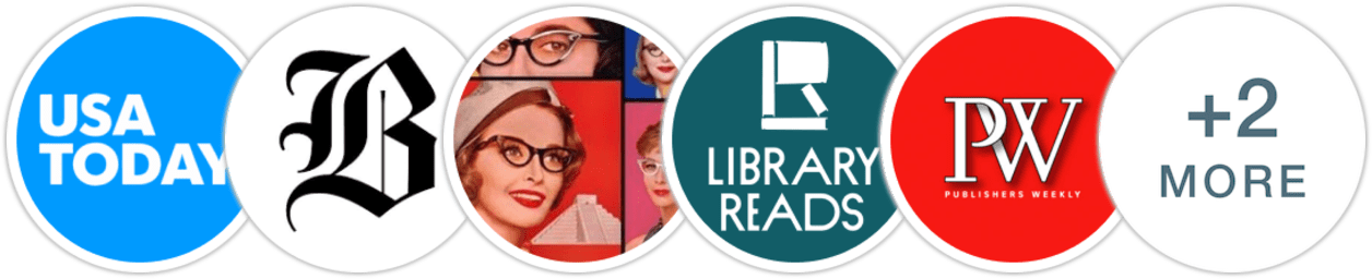 USA Today, The Boston Globe, Smart Bitches Trashy Books, Library Reads, Publishers Weekly, Library Journal, BookPage