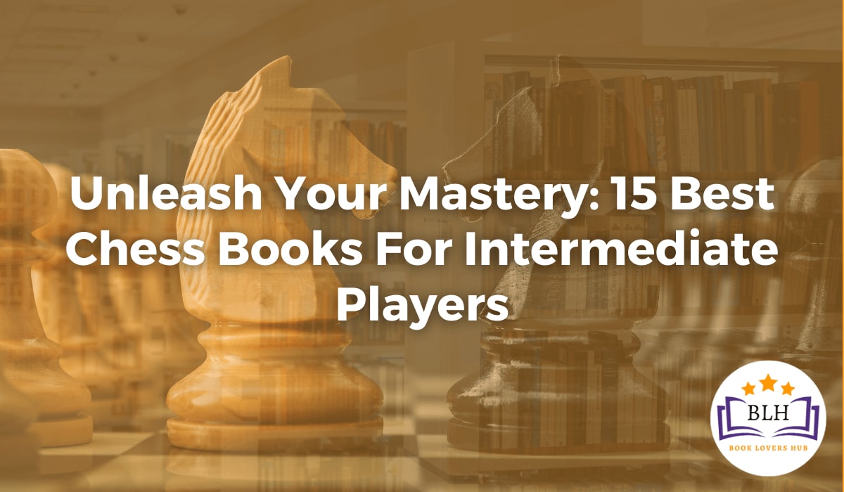 15-best-chess-books-for-intermediate-players