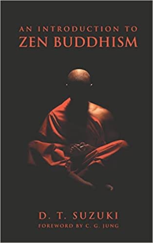 An Introduction To Zen Buddhism by D.T. Suzuki - 10th of the best books on zen buddhism