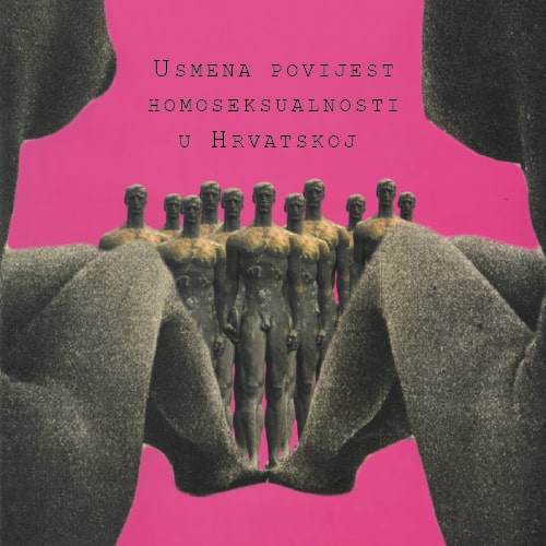Usmena povijest homoseksualnosti u Hrvatskoj