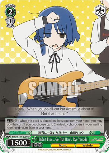 I Didn't Even... Go That Hard… Ryo Yamada (BTR/W107-E050) — BOCCHI THE ROCK!