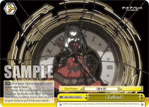 〈Zafkiel〉 (DAL/WE33-E025) — [EX] Date A Bullet