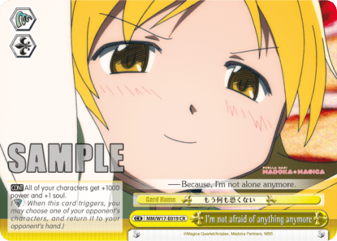 I'm not afraid of anything anymore (MM/W17-E019) — Puella Magi Madoka Magica