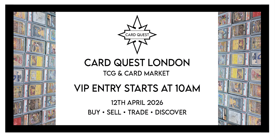 Card Quest London -Round 2- TCG & Card Market 12/04/26 — promotion